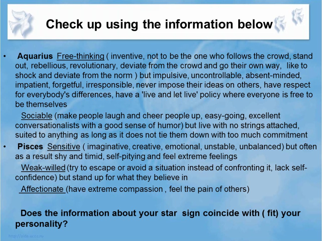 Check up using the information below Aquarius Free-thinking ( inventive, not to be the